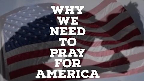 Fourth of July 2023: Pray for America