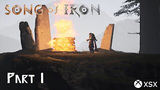 A Tale of Vengeance | Song of Iron Complete Playthrough Part 1 | XSX Gameplay