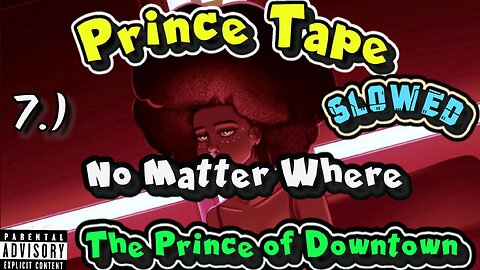 No Matter Where | Slowed | Lyrics | Prince Tape