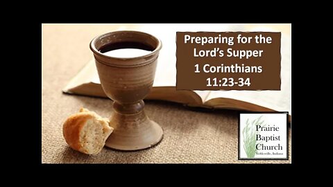 Preparing for the Lord's Supper, 1 Corinthians 11:23-35