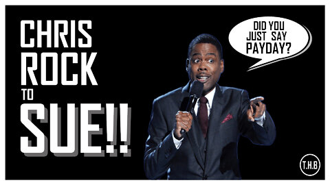 Is Chris Rock To Sue Will Smith and the Academy?
