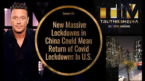 New Massive Lockdowns in China Could Mean Return of Covid Lockdowns In U.S.?