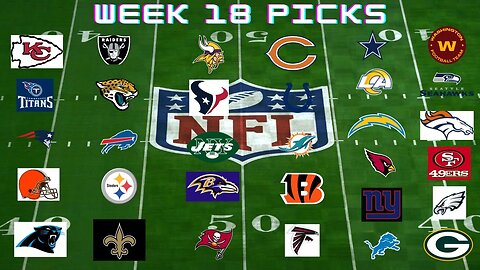 Week 18 NFL Picks- Bills, Bengals, Packers, Steelers Rise: Dolphins, Patriots, Lions are Eliminated