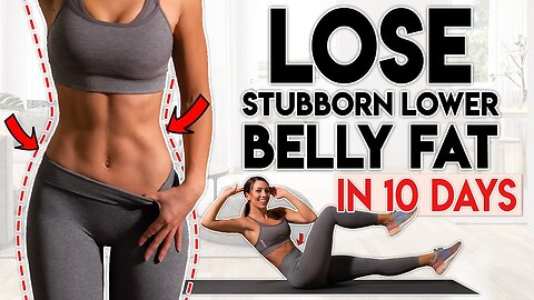 OSE BELLY FAT in 10 Days (lower belly)