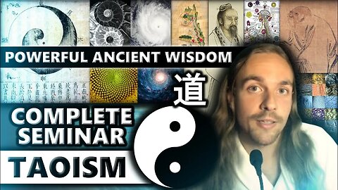 TAOISM | The Full Return To Nature (Complete Seminar) - All Parts