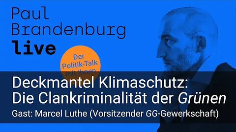 Diesen Dienstag LIVE: Deckmantel Klimaschutz: Die Clankriminalität der Grünen. Gast: Marcel Luthe