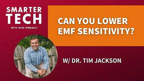 Electrosensitivity, Stealth Pathogens & Safe Detox w / Dr. Tim Jackson