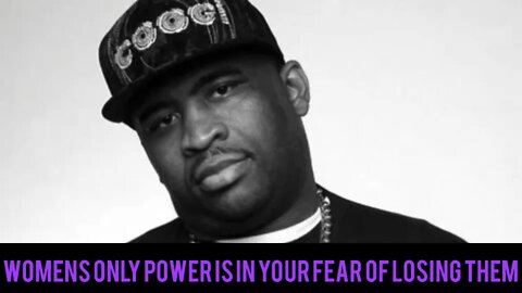 Patrice O’Neal: Women’s Only Power Is In Your Fear Of Losing Them