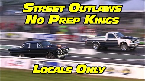 Street Outlaws No Prep Kings Locals Only National Trail Raceway 2022