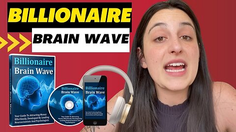 Master Your Mind, Master Your Wealth: Billionaire Brain Wave Reviews - 2024