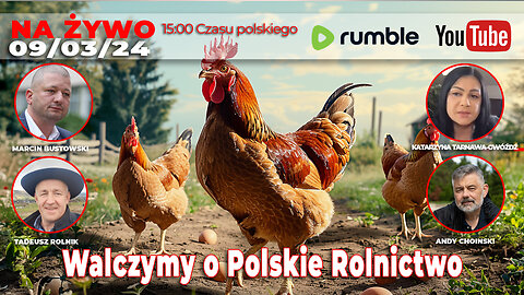 Live 09/03/24 | Walczymy o Polskie Rolnictwo