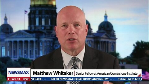 Matt Whitaker on Newsline - NewsmaxTV 04.08.2024