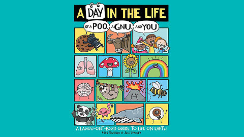 A Day in the Life of a Poo, a Gnu, and You