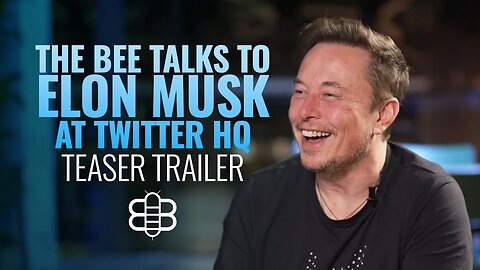 TRAILER: Elon Musk & The Babylon Bee At Twitter HQ