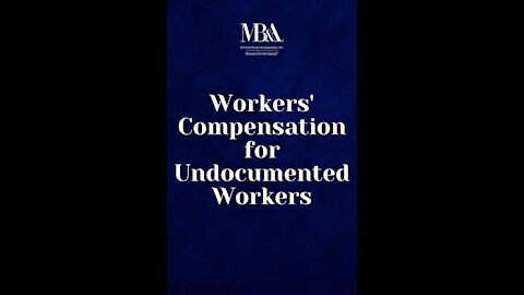 Workers Compensation for Undocumented Workers