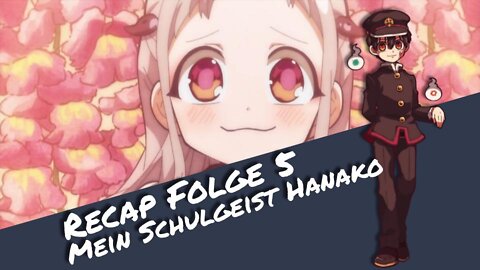 Recap Folge 5 "Mein Schulgeist Hanako" | Otaku Explorer