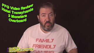 FFG Video Review Hotel Transylvania 3 Monsters Overboard