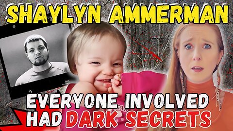 He Tried To Get Rid of Any DNA With Bleach- The Story of Shaylyn Ammerman