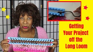Casting Off - or Getting Your Project OFF the Long Loom - Loom Knitting With Wambui Made It