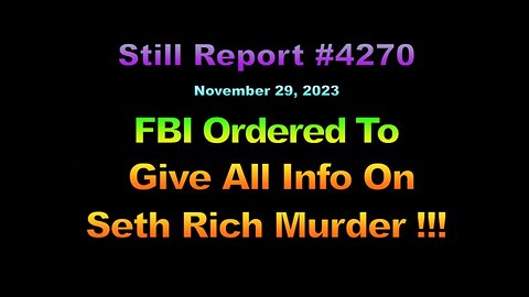 FBI Ordered To Give All Info on Seth Rich Murder, 4270