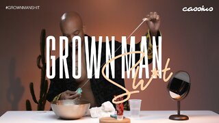 Brush Yo Teeth | Grown Man Sh*t