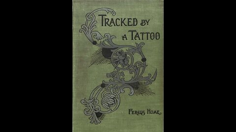Tracked by a Tattoo by Fergus Hume - Audiobook