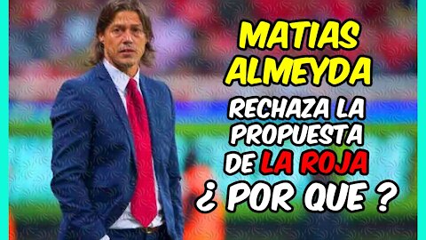 CRISIS EN LA ROJA! MATIAS ALMEYDA NO ACEPTÓ la propuesta de CHILE: ¿POR QUÉ?