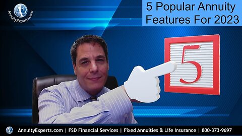 Top 5 Annuity Features I Feel Will Be Very Popular For 2023 | HUGE NEWS ON GUARANTEES! Check it out!