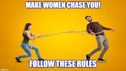 How to Make Women Chase You (Try These SIMPLE Tips!)
