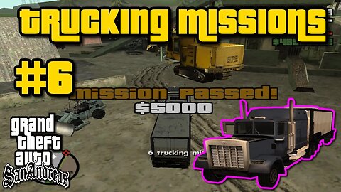 Grand Theft Auto: San Andreas - Trucking Missions #6 [Deliver Goods To Whetstone]