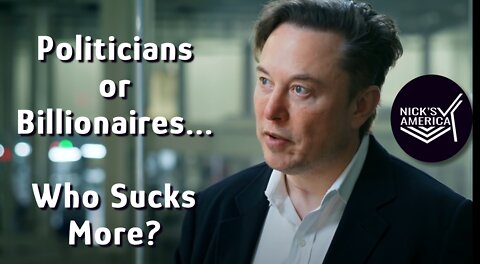 Elon Musk Asks The Question...Who Are The Biggest Losers? Politicians or Billionaires?