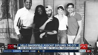Hello Bakersfield hosts share their inspiration and focus for the podcast