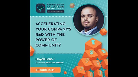 Ep#341 Lloyed Lobo: Accelerating Your Company's R&D with the Power of Community