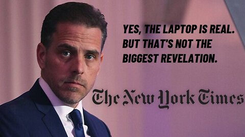 Yes, Hunter Biden's Laptop Is Real, But That's Not The Biggest Revelation
