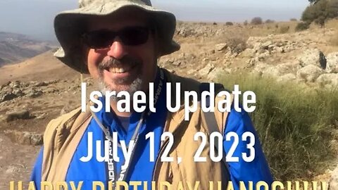 Israel Update July 12, 2023