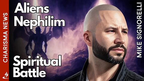 Aliens, Nephilim, and the Spiritual Battle with @MikeSignorelli_