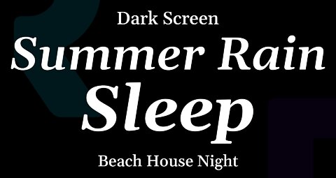 Summer Night Rain for Sleeping - DARK SCREEN - 8 Hours