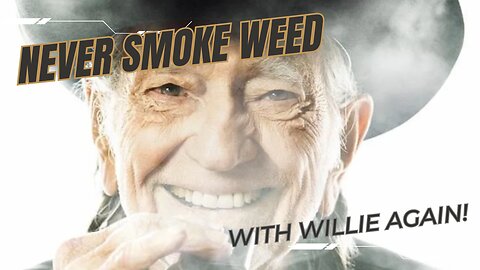 Smoke Weed With Willie