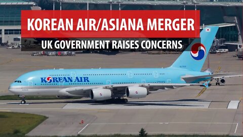 Korean Air/Asiana Merger Update - Concerns Raised