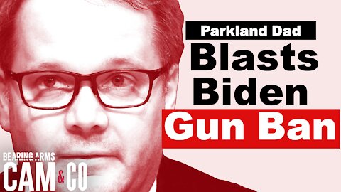 "Not In My Name" - Parkland Dad Blasts Biden Gun Ban