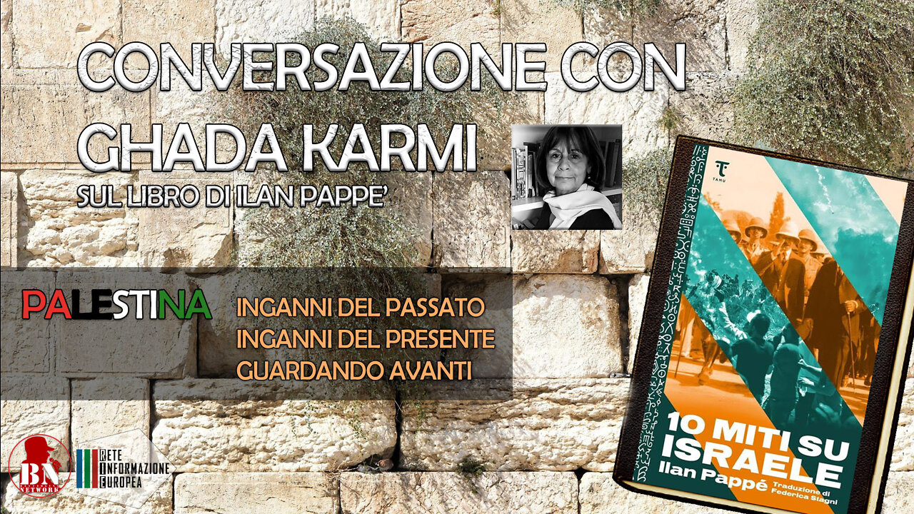 «Dieci miti su Israele» di Ilan Pappé - Conversazione con Ghada Karmi