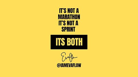 It’s not a marathon OR a sprint, ITS BOTH