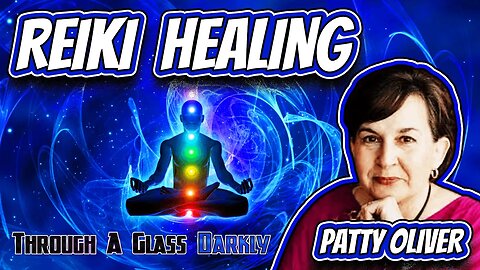 Reiki Healing for 7 Chakras with Patty Oliver (Episode 158)