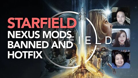 Starfield Nexus Mods Ban and Hotfix Updates