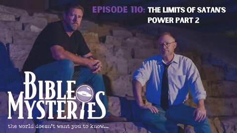 Bible Mysteries Podcast - The Limits of Satan's Power Part 2