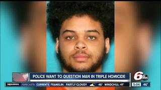 Police searching for Indy 18-year-old in connection with triple homicide