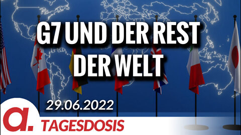G7 und der Rest der Welt | Von Wolfgang Effenberger