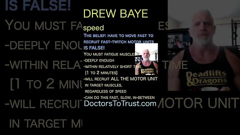 Drew Baye. The belief: have to move fast to recruit fast-twitch motor units IS FALSE!