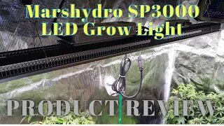MARSHYDRO SP3000 LED Grow Light - Product Review