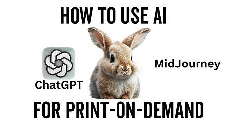 How to Use AI (ChatGPT + MidJourney) for Your Print-On-Demand Business Design Ideas, Images & More